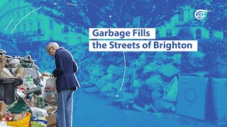 UK: Garbage Fills the Streets of Brighton