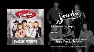 Smokie - Remember the Days