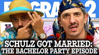 SCHULZ GOT MARRIED: the Bachelor Party episode | Flagrant 2 with Andrew Schulz and Akaash Singh