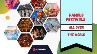 Most Famous \u0026 Crazy Festivals All Over The World