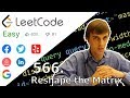 LeetCode 566. Reshape the Matrix Solution Explained - Java