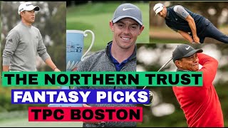 2020 The Northern Trust Fantasy Picks | PGA DFS Picks  | PGA Tour Betting Strategy for TPC Boston