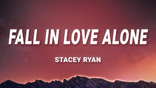 Stacey Ryan Fall In Love Alone