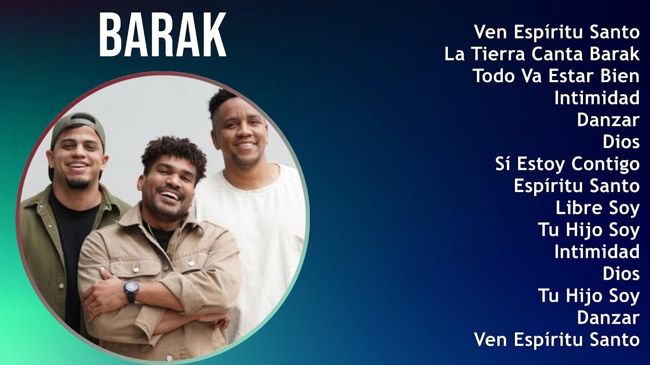 B A R A K 2024 Mix Greatest Hits Collection Latin Ccm Latin Music