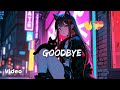 Unknown Brain, Marvin Divine - Say Goodbye (Speed Up)[Lyrics]