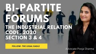 Industrial Relation Code, 2020 Bipartite Forums, Work Committee and Grievance Redressal Committee