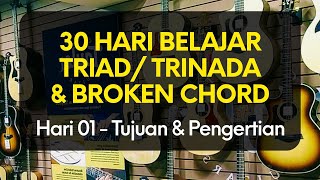 30 HARI BELAJAR TRINADA & BROKEN CHORD