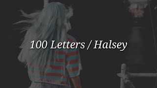 Halsey - 100 Letters (Lyrics)