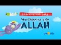 Worshipping Only ALLAH - Learning with Zaky Series (with Arabic Text)