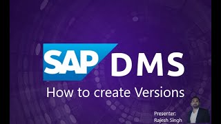 SAP DMS - How to create versions.