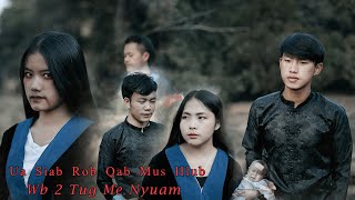 Koobxeem yaj - Ua siab rov qab mu hlub wb ob tug me nyuam. (Original new song)