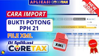 Cara ImporT Bukti Potong PPh 21 di Coretax | Cara Input BukPot PPh 21 Dengan Cara Import di Coretax