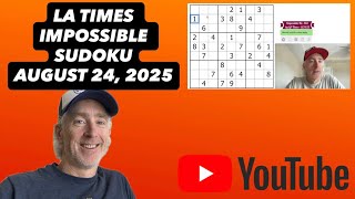Let's CRACK the LA Times Impossible Sudoku! [August 24, 2025] Walkthrough Solution