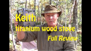 Keith Titanium Wood Stove - Comprehensive Review