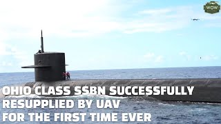 Ohio Class SSBN replenished by UAV for the first time ever.