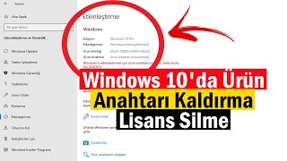 Windows 10'da Ürün Anahtarı Kaldırma | Lisans Silme!!!