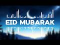ኢድ ሙባረክ || EID MUBARAK | Beautiful Eid Mubarak Nasheed for 2026