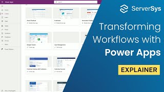 Power Apps Explainer - How to Transform Manual Tasks into Efficient Workflows