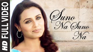 Suno Na Suno Na Full (Video Song) Chalte Chalte | Shahrukh Khan, Rani Mukherjee HD 1080p Love Expres