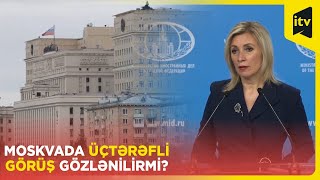 Zaxarova: Azərbaycan, Rusiya və Ermənistan XİN rəhbərlərinin görüş ehtimalını qiymətləndirib