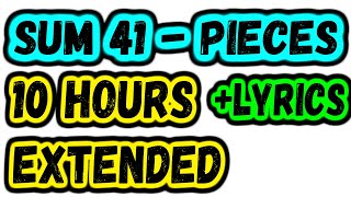 SUM 41 - PIECES 10 HOURS EXTENDED