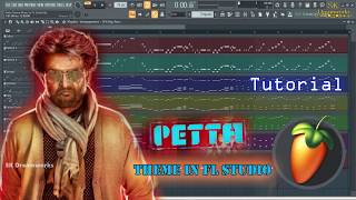 Petta theme in FL Studio with Tutorial | Sakthivel Karunakaran | SK Dreamworks