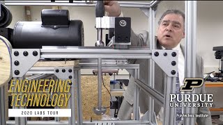 Engineering Technology – 2020 Labs Tour – Purdue Polytechnic