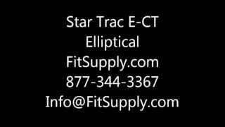 STar Trac E-CT Elliptical -  Fit Supply