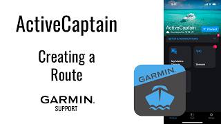 ActiveCaptain | Creating a Route | Garmin Support