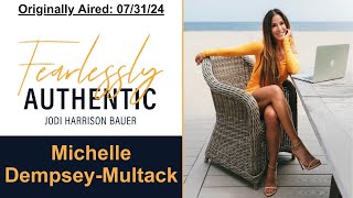 'Moms Moving On' Post Divorce x Michelle Dempsey-Multack | Fearlessly Authentic Podcast