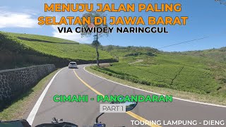 Ep2. Menuju Jalan Paling Selatan JAWA BARAT | CIMAHI - CIDAUN | Touring LAMPUNG - DIENG