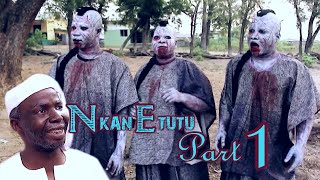 NKAN ETUTU PART 1 // சாமுவேல் அடேசன்யா இயக்கியவர்//