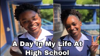 A Day In My Life At High School *In Jamaica *