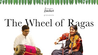 The Wheel of Ragas | Featuring Shreelakshmi Bhat