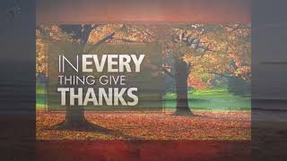 Give Thanks + Great is Thy Faithfulness