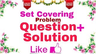 (Ep-14) Algorithm | Set Cover Problem(Question + Solution ).