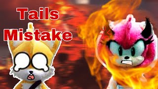 Tails Mistake
