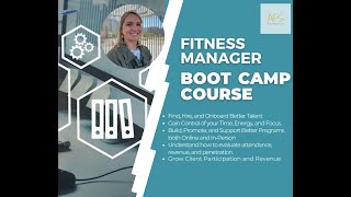 Fitness Manager Boot Camp Course Overview