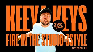 Fire In The Studio 3Style - Keeya Keys - Episode 1 #3ShotsOfTequila