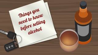 Things you need to know before selling alcohol