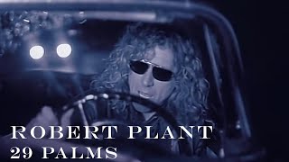 Robert Plant - '29 Palms' -   [HD REMASTERED]