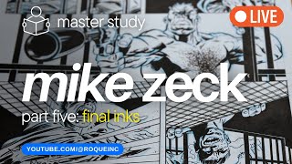 🎨 MASTER STUDY: MIKE ZECK - Part 5 (Final Inks)