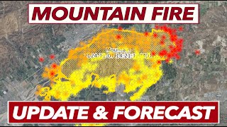 Mountain Fire Update \u0026 Forecast | Nov 7, 2024