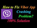 How to Fix Viber App Keeps Crashing Problem Solutions Android & Ios - Viber Crash Error