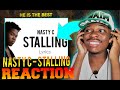 Nasty C is always the best!! Nasty C - Stalling (Visualizer )| Reaction!!!