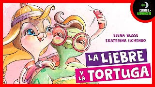 La Liebre y La Tortuga | Elena Busse | Cuentos Para Dormir En Español Asombrosos Infantiles