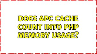 Does apc cache count into php memory usage?