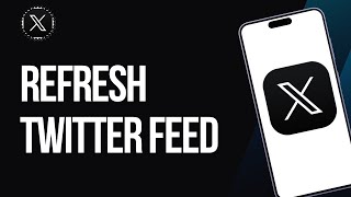 How To Refresh Twitter Feed - How To Reset Twitter Feed (X)