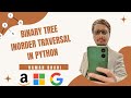 Binary Tree Inorder Traversal in Python — LeetCode 94 Solution (Recursive)