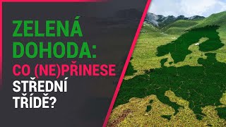 Zelená dohoda: Co (ne)přinese střední třídě? A jak také uvažovat o klimatické změně?